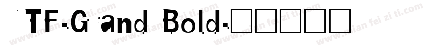 NTF-Grand Bold字体转换
